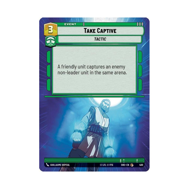 Star Wars Tcg: Sotg - 400 - Take Captive [hyperspace]