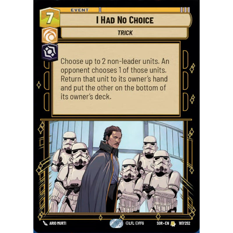 Star Wars Tcg: Sor - 187/268 - I Had No Choice [foil]