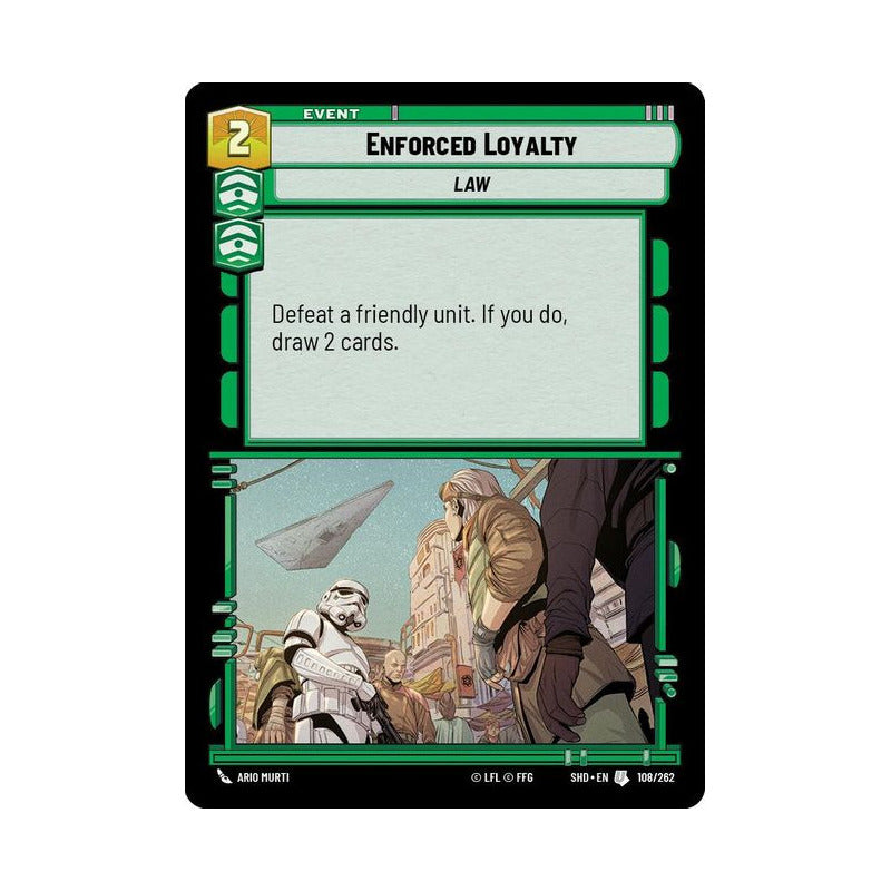 Star Wars Tcg: Sotg - 108/262 - Enforced Loyalty [foil]