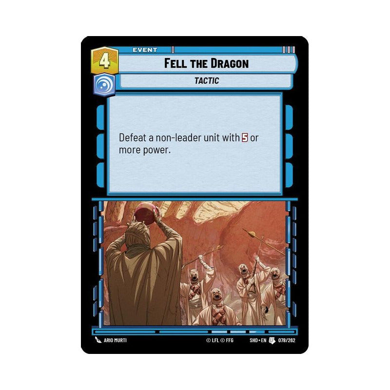 Star Wars Tcg: Sotg - 078/262 - Fell The Dragon [foil]